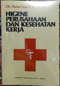 Higene perusahaan dan kesehatan kerja