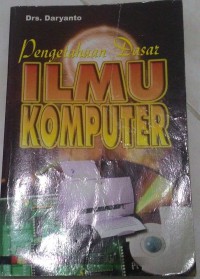 Pengetahuan Dasar  Ilmu Komputer