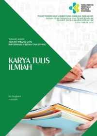 Bahan ajar rekam medis dan informasi kesehatan (RMIK): karya tulis ilmiah