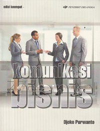 Komunikasi bisnis, edisi 4