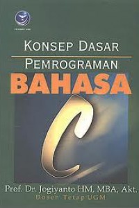 Konsep dasar pemrograman bahasa C, Edisi 4