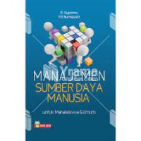 Manajemen sumber daya manusia: untuk mahasiswa & umum