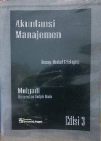 Akuntansi Manajemen: konsep, manfaat dan rekayasa, edisi 3