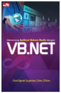 Merancang aplikasi rekam medis dengan VB.NET