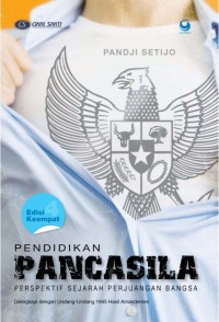 Pendidikan pancasila: perspektif sejarah perjuangan bangsa, edisi 4