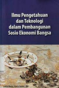Meningkatkan peran iptek dalam pembangunan sosio ekonomi bangsa
