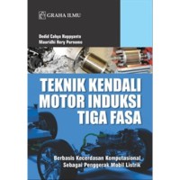 Teknik kendali motor induksi tiga fasa: berbasis kecerdasan komputasinal sebagai penggerak mobil listrik