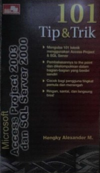 101 [Seratus satu] tip dan trik Microsoft Access Project 2003 dan SQL Server 2000